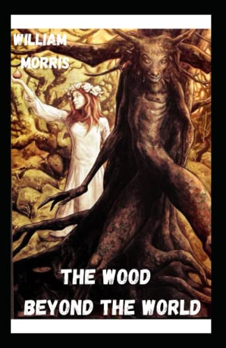 The Wood Beyond the World Annotated