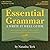 Essential Grammar: A Write It Well Guide 3rd Revised edition (The Write It Well Series)