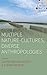 Multiple Nature-Cultures, Diverse Anthropologies (Studies in Social Analysis, 9)