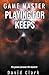 Game Master: Playing for Keeps
