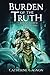Burden of the Truth: The Divine Order of the Olympians Book 2