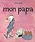 Mon papa
