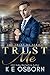 Trust Me (The Trust Me Series)
