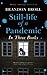 Still-life of a Pandemic: I...