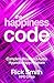 The Happiness Code: Complete Book and Audio Hypnotherapy Program