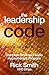 The Leadership Code - How To Be A Better Boss: Complete Book and Audio Hypnotherapy Program