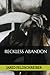 RECKLESS ABANDON