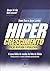 Hipercrescimento: A Nova Bíblia de Vendas do Vale do Silício [paperback] Ross, Aaron and Lemkin, Jason
