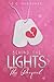 Behind The Lights: A Prequel