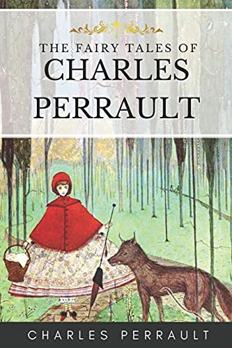 The Fairy Tales of Charles Perrault: With Great Illustrated Classics