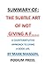 SUMMARY AND ANALYSIS OF: THE SUBTLE ART OF NOT GIVING A FUCK BY MARK MANSON.: A COUNTERINTUITIVE APPROACH TO LIVING A GOOD LIFE / A STUDY GUIDE OF THE SUBTLE ART OF NOT GIVING A FUCK