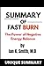 Summary & Discussions Of Fast Burn: The Power of Negative Energy Balance: by Ian K. Smith, M.D