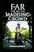 Far from the Madding Crowd:(Annotated Edition)
