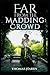 far from the madding crowd an annotated edition