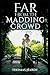 Far from the Madding Crowd:(Annotated Edition)