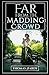 Far from the Madding Crowd annotated edition
