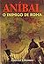 Aníbal. O Inimigo de Roma by Gabriel Glasman