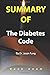 Summary Of The Diabetes Code By Dr. Jason Fung: Book Zoom