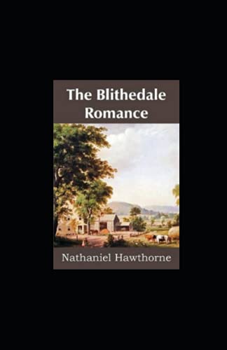 The Blithedale Romance Illustrated