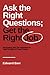 Ask the Right Questions; Get the Right Job: Navigating the Job Interview to Take Control of Your Career (Issn)