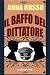 Il baffo del dittatore (Italian Edition)