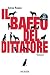 Il baffo del dittatore (Romanzi) (Italian Edition)