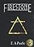 Firestone: Lore of Tellus Book One