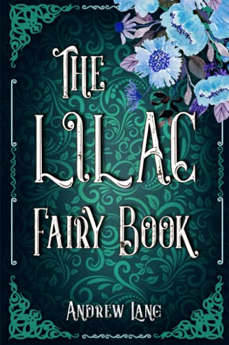 The Lilac Fairy Book: A Classic