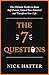 The 7 Questions: The Ultimate Toolkit to Boost Self-Esteem, Unlock Your Potential and Transform Your Life
