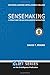 Sensemaking: A Structure for an Intelligence Revolution