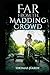 Far from the Madding Crowd:(Annotated Edition)
