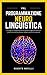 PNL: Programmazione Neuro Linguistica - Le migliori tecniche pratiche di Psicologia per entrare nella mente delle persone, influenzarle e convincerle (Comunicazione Efficace) (Italian Edition)
