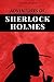 ADVENTURES OF SHERLOCK HOLMES: Illustrated and Annotated