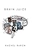 Brain Juice