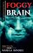 DEMYSTIFY FOGGY BRAIN