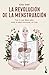 La revolución de la menstruación: Todo lo que debes saber sobre la salud hormonal y el ciclo