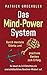 Das Mind-Power-System: Durch mentale Stärke und positives Denken zum Erfolg. So baust du in 6 Schritten ein unerschütterliches Gewinner-Mindset auf (Germanic Languages Edition)