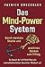 Das Mind-Power-System: Durch mentale Stärke und positives Denken zum Erfolg. So baust du in 6 Schritten ein unerschütterliches Gewinner-Mindset auf (German Edition)