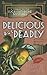 Delicious But Deadly: A Lucas Rathbone Mysteries Prequel Novella
