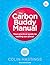 The Carbon Buddy Manual: Your Practical Guide to Cooling Our Planet