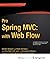 Pro Spring MVC: With Web Flow