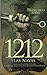 1212. Las Navas: La novela de Las Navas de Tolosa, la batalla que marcó el fin de la Reconquista hace 800 años