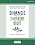 Change from the Inside Out: Making You, Your Team, and Your Organization Change-Capable