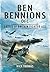 Ben Bennions DFC: Battle of Britain Fighter Ace