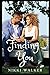 Finding You . . .When love called: A Second Chance Romance