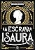 A escrava Isaura [paperback] Guimarães, Bernardo; Laino Editora, Fernando and Ugeda Coscodai, Mirtes