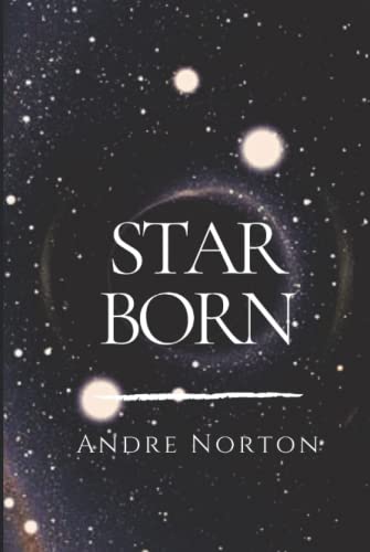 Star Born: Original Classics and Annotated