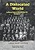 A Dislocated World: Letters from a World War II Surgeon (large print edition)