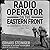 Radio Operator on the Eastern Front: An Illustrated Memoir, 1940-1949