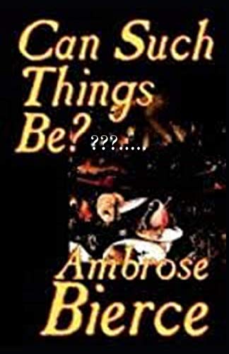 Can Such Things Be? Illustrated edition